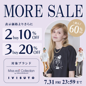 MAX60%OFF！2ショップ合同【ミスエディ＆イヴィスト】MORE SALE開催！