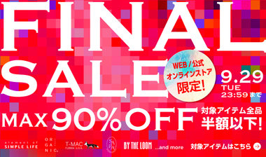 MAX90%OFF！≪ FINAL SALE ≫ ／ 対象アイテム全品半額以下！